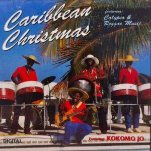 Caribbean Christmas Featuring Calypso & Reggae Music